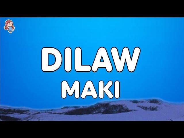 Maki - Dilaw (Lyrics)