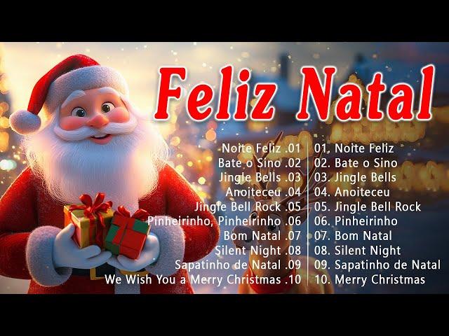 Músicas Natalinas Em Português  Feliz Natal 2025  As Mais Belas Canções De Natal Em Português 2025