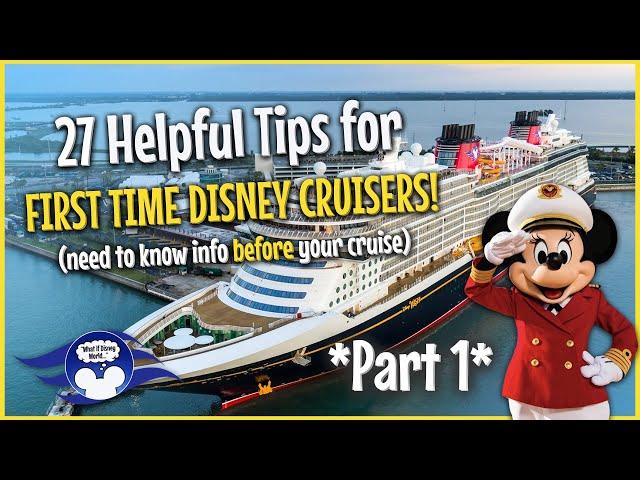 27 HELPFUL TIPS for Planning, Preparing, Packing & Check In for Your FIRST DISNEY CRUISE!!