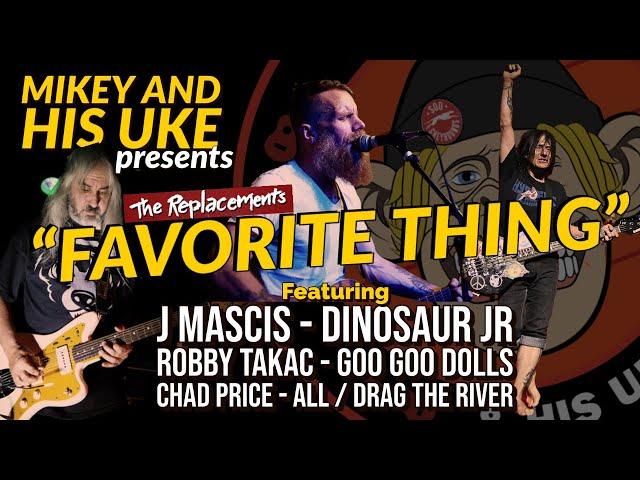 REPLACEMENTS 'FAVORITE THING' COVER J MASCIS, ROBBY TAKAC, CHAD PRICE, DARRIN PFEIFFER, MIKEY HAWDON