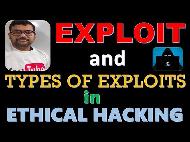 WHAT IS AN EXPLOIT IN CYBER SECURITY & TYPES OF EXPLOITS || ZERO DAY EXPLOIT || ETHICAL HACKING