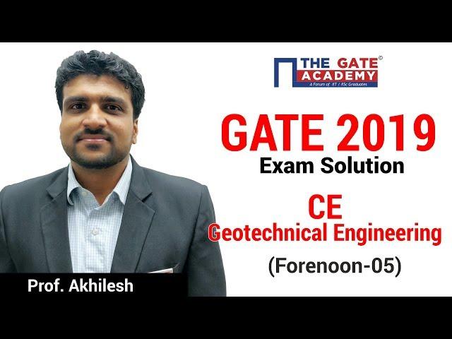 GATE 2019 Answer Key - Video Solution for Civil Engg (Forenoon) | Geotechnical Engineering - 05
