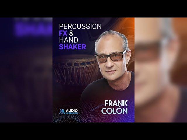 AudioXpression - Percussion FX & Hand Shaker by Frank Colón