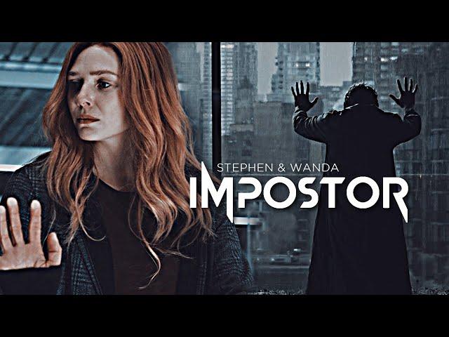 ● Stephen & Wanda | Impostor