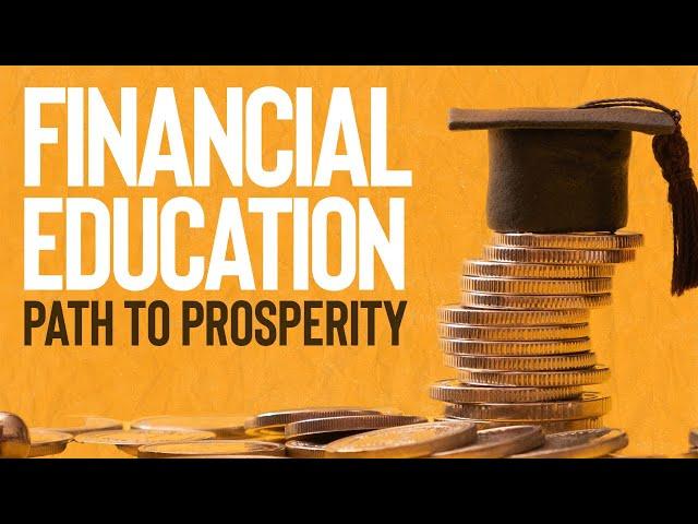 Financial Education - Path to Prosperity