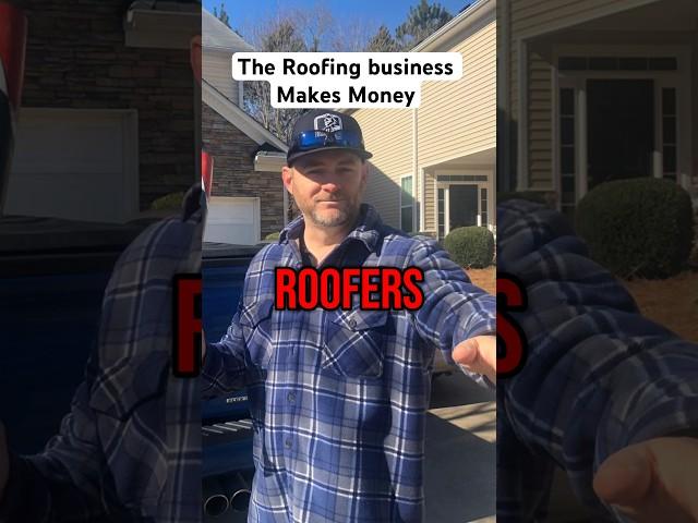 The Roofing Business Makes Money