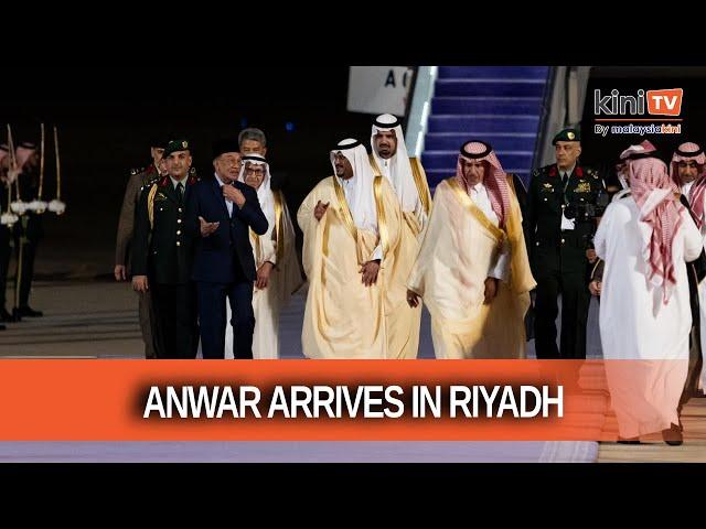 Anwar arrives in Riyadh for extraordinary Arab-Islamic summit