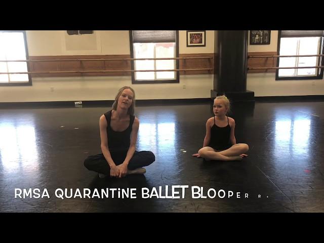 Blooper Reel for RMSA Ballet Dance videos