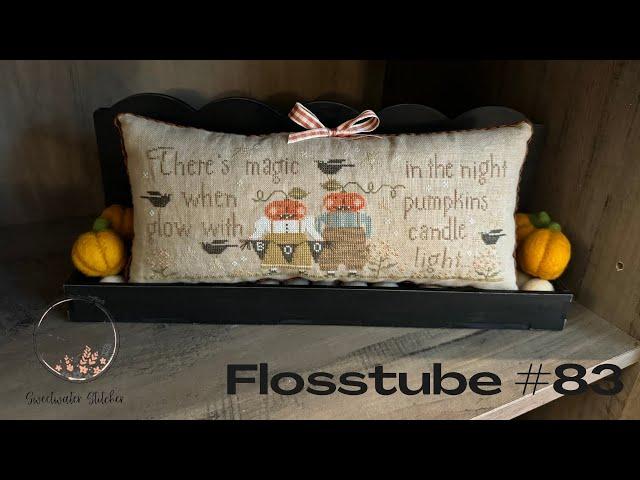 Flosstube #83 - Sweetwater Stitcher