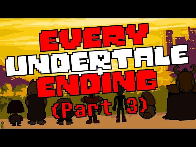 Speedrunning ALL 93 Undertale Endings | True 100% (Part 3)