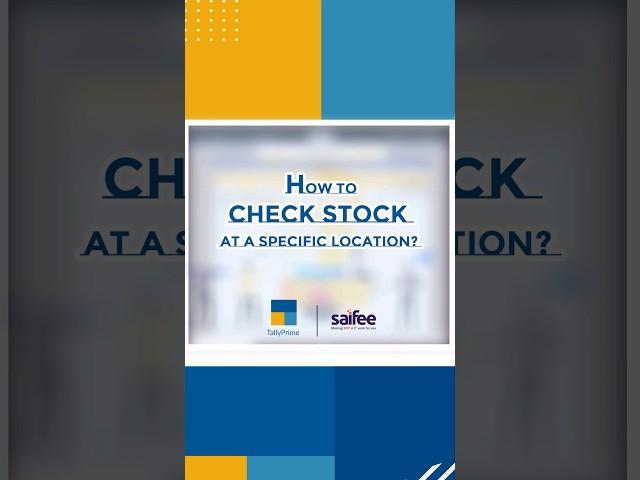 How to Check Stock at a specific location in Tally?