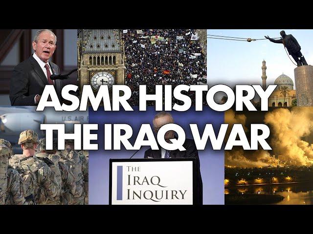 ASMR History | The Iraq War (Whispered)