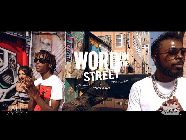 Don Wick x Ferragamo x Fetty Fre$co - Word On The Street (Official Music Video)