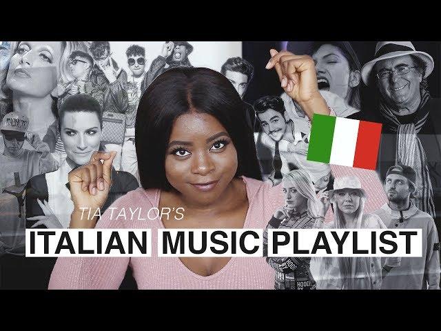 TIA TAYLOR'S ITALIAN MUSIC PLAYLIST