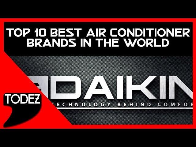 Top 10 Best Air Conditioner Brands in the World