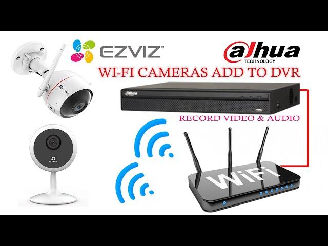 How To Add A Ezviz wI-Fi Cameras to Dahua DVR for IP channels using RTSP streaming url