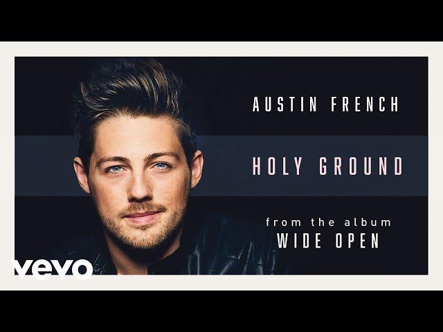 Austin French - Holy Ground (Audio)