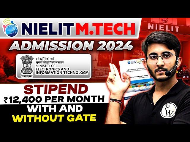 NIELIT MTech Admission 2024 | Ministry of Electronics and Information Technology | Complete Details