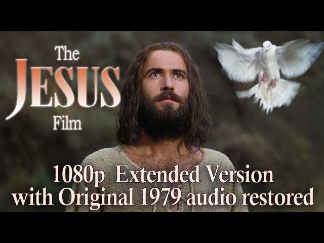 The Jesus Film - REMASTERED 1080p EXTENDED VERSION with Original 1979 Audio Restored