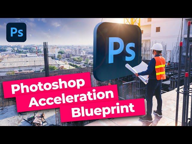 The Nucly Photoshop Acceleration Blueprint