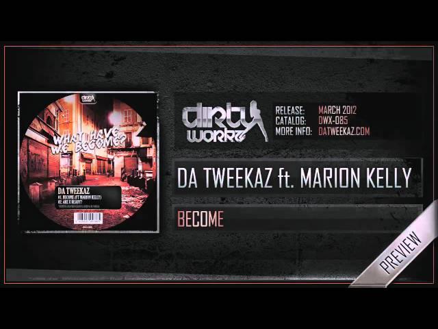 Da Tweekaz ft Marion Kelly - Become (Official HQ Preview)