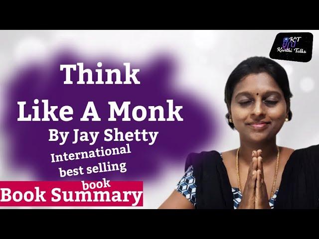 Think like a Monk| Jay Shetty|Book summary|Leading busy lifestyle with monk mindset