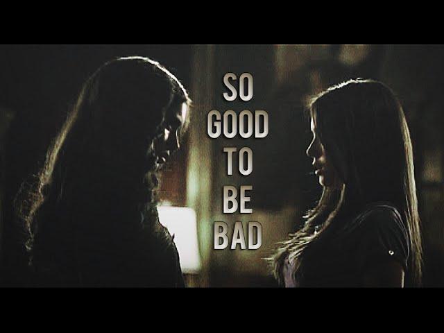 so good to be bad *for KatLoveStory*