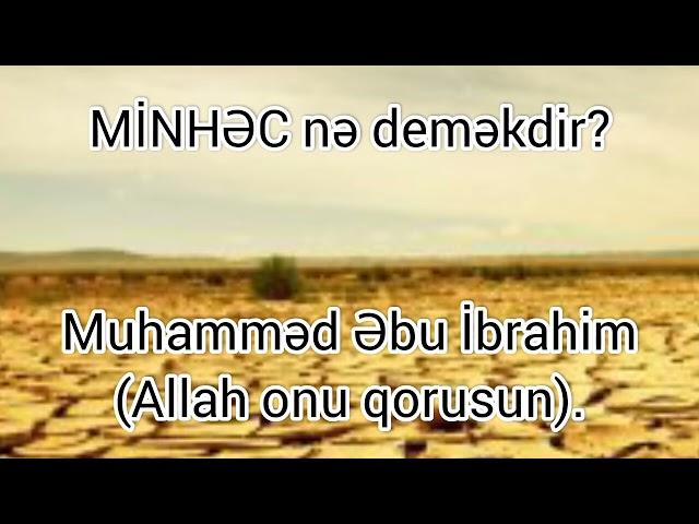 Minhəc nə deməkdir?