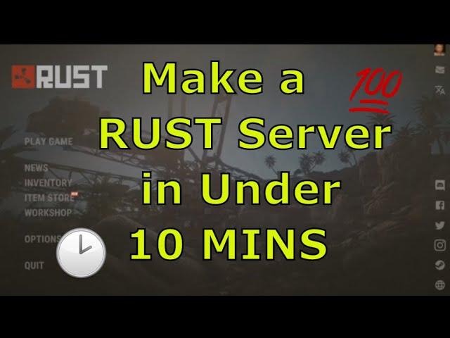 Make a RUST Server in Under 10 MINS! Fast and easy!