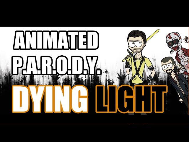 Animated Parody - Dying Light