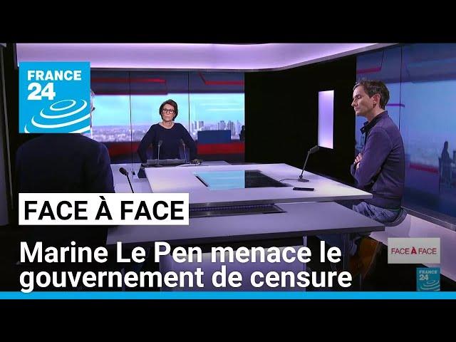 Projet de loi de finances 2025 : Marine Le Pen menace le gouvernement de censure • FRANCE 24