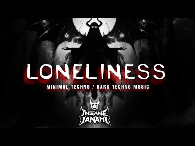 Insane ianami - Loneliness (Official Audio Video) | Dark Techno / Minimal Techno Music