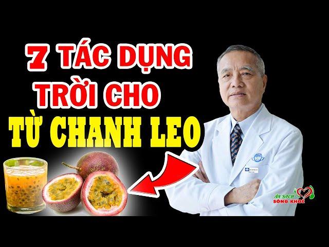 NGỠ NGÀNG 7 LỢI ÍCH VÀNG của CHANH LEO ,Thần Dược Bổ Hơn Vạn Lần Nhân Sâm Rất Tốt Cho Sức Khỏe