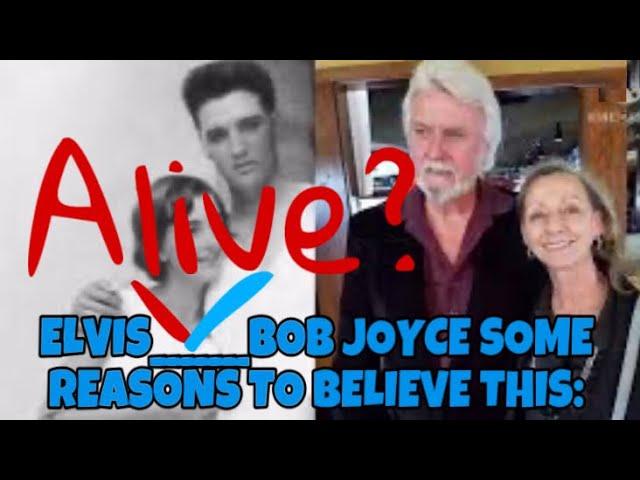 Elvis alive Some reasons why some people think that Bob Joyce is Elvis Presley️