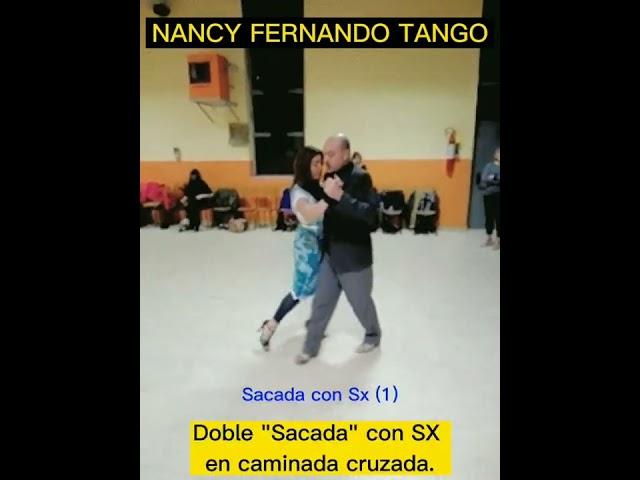 Tango ~ "Doble sacada con SX en caminada cruzada" Nancy Fernando Tango