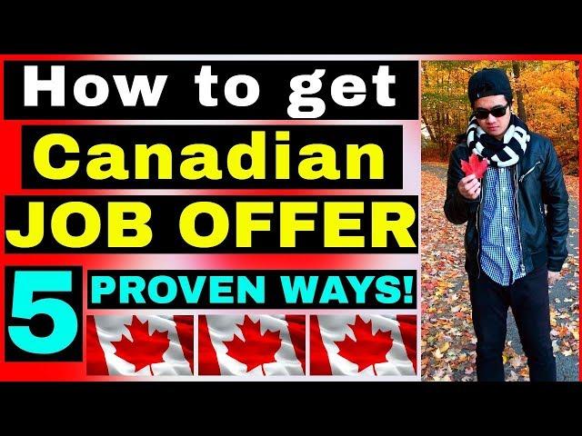 DO THESE 5 PROVEN STRATEGIES NOW TO GET A CANADIAN JOB OFFER