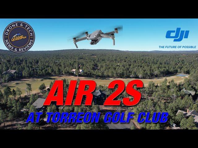 DJI Air 2S at Torreon Golf Club in Show Low Arizona - Exploration Flight