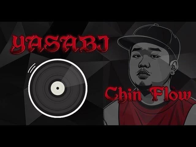 Chin Flow - Yasabi ( Visualizer Video )