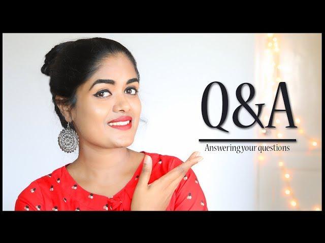 Q & A || Answering your questions || Sowbaraniya Ramesh 2018
