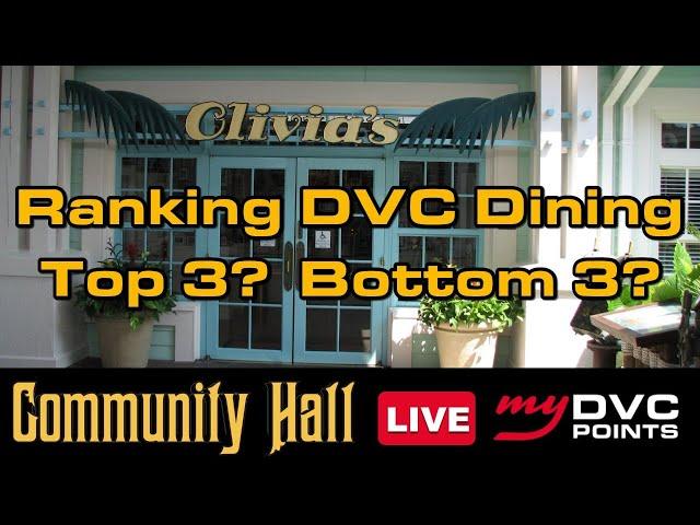 DVC Resort Dining - Top 3 & Bottom 3 Table and Quick Service Restaurants