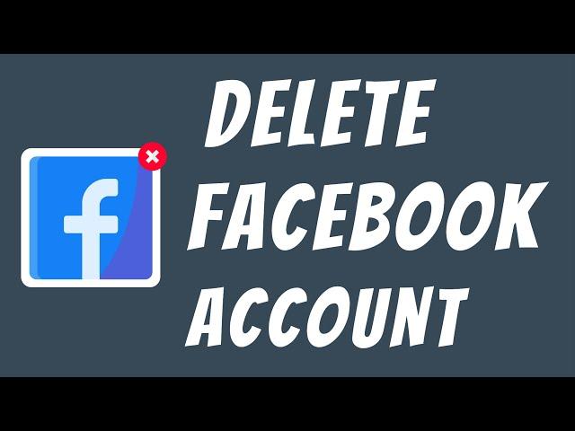 How to Delete Facebook Account Permanently