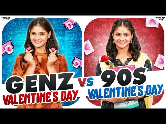 Gen - Z Valentine's Day  vs 90s  Valentine's Day  | Ft.Mahima | Wirally Tamil