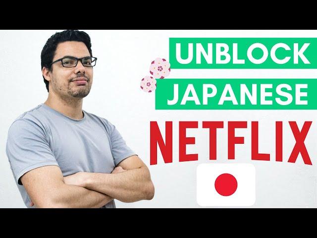 How To Watch Japanese Netflix! [2020 Guide]  [BEST VPN FOR JAPANESE NETFLIX] [Anime & Manga]