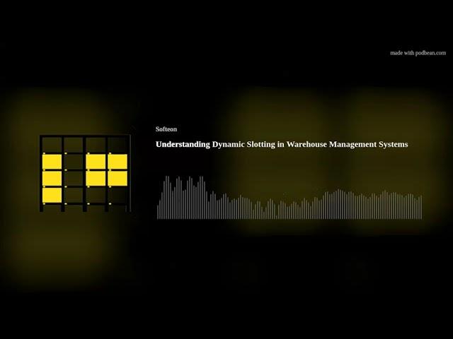 Understanding Dynamic Slotting in Warehouse Management Systems