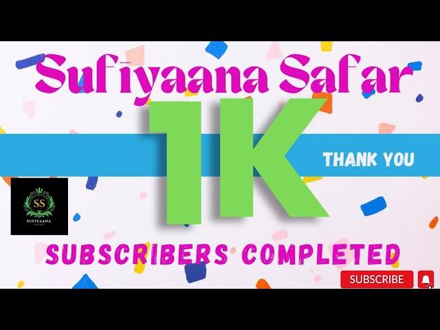 Finally Reached 1K Subscribers/Sufiyaana Safar Celebration  Moment #1ksubscribers #1k