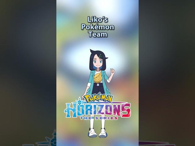 Liko’s Pokémon Team | Pokémon Horizons