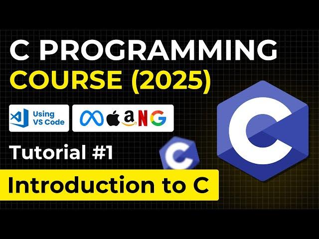 Introduction to C Language | Complete C Programming 2025 Course for Beginners