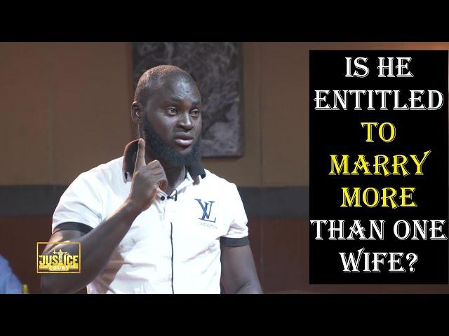 The Justice Court EP 102 || IS HE ENTITLED TO MORE THAN ONE WIFE?