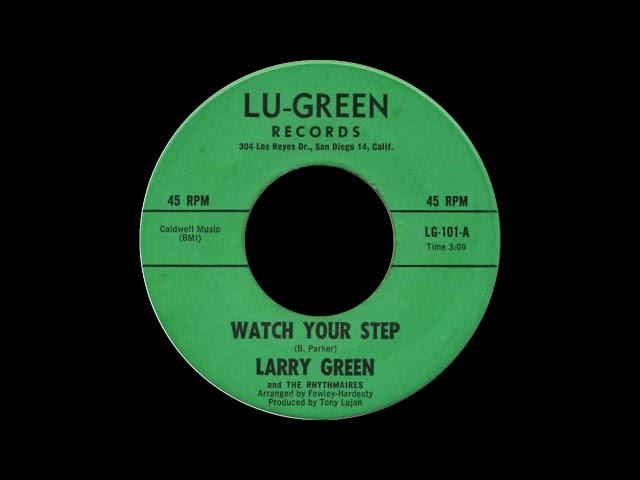 Larry Green & The Rhythmaires - Watch Your Step