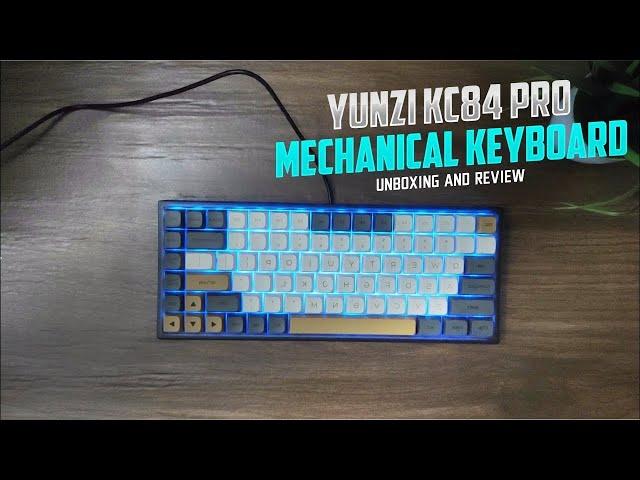 YUNZI KC84 PRO MECHANICAL KEYBOARD|| BEST IN BUDGET!?